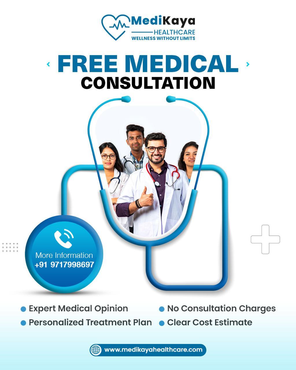 Medikaya Healthcare offers free initial medical consultation to help international patients understand treatment options and costs before traveling to India.